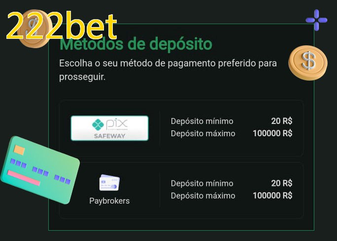 O cassino 222betbet oferece uma grande variedade de métodos de pagamento